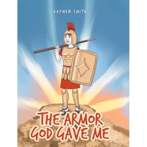 The Armor God Gave Me - Hardcover