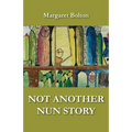 Not Another Nun Story - Paperback