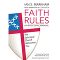 Faith Rules: An Episcopal Manual - Paperback