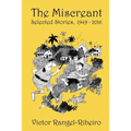The Miscreant: Selected Stories, 1949-2016 - Paperback