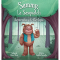 Sammy, La Sasquatch: Bienvenidos a Crittertopia - Hardcover