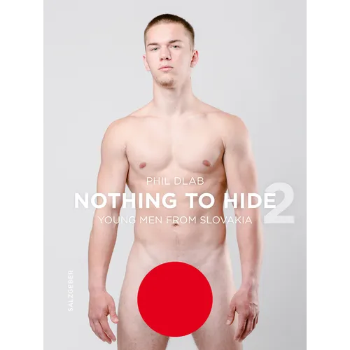 Nothing to Hide 2. Young Men from Slovakia - Hardcover