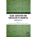 Islam, Education and Radicalism in Indonesia: Instructing Piety - Paperback
