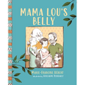 Mama Lou's Belly - Hardcover