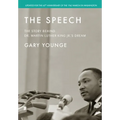 The Speech: The Story Behind Dr. Martin Luther King Jr.'s Dream (Updated Edition)