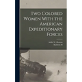 Two Colored Women With the American Expeditionary Forces