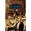 South Pasadena's Raymond Hotel