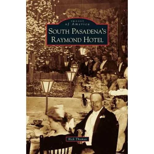 South Pasadena's Raymond Hotel
