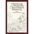 Clothing and Fashion in Southern History