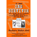 One Survivor: 35 Dead How I Became the Sole Kidnapped and Raped Survivor of the Casanova Serial Killer (Paul John Knowles) - Paperback