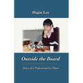 Outside the Board: Diary of a Professional Go Player - Hardcover