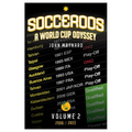Socceroos - A World Cup Odyssey, Volume 2 2006 to 2022 - Paperback
