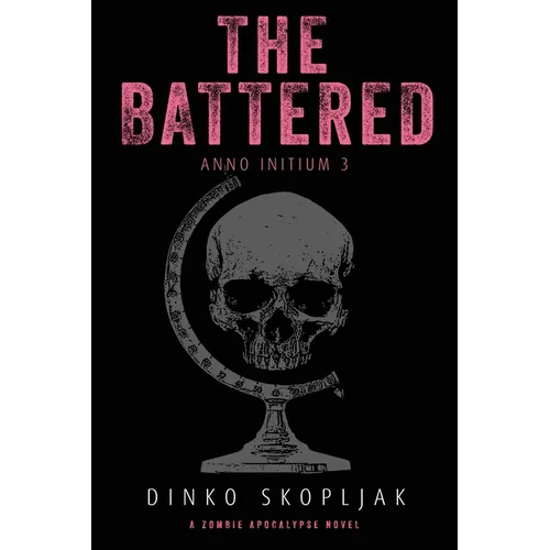 The Battered: A Zombie Apocalypse Novel - Paperback