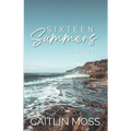 Sixteen Summers - Paperback