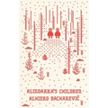 Alindarka's Children: Things Will Be Bad - Paperback