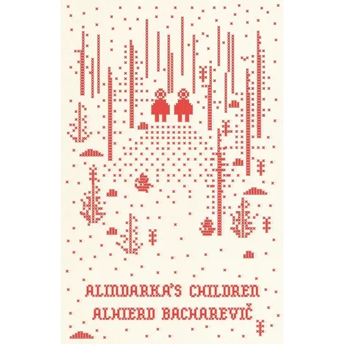 Alindarka's Children: Things Will Be Bad - Paperback
