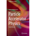 Particle Accelerator Physics - Hardcover