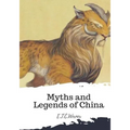 Myths and Legends of China - Paperback