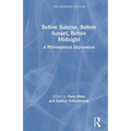 Before Sunrise, Before Sunset, Before Midnight: A Philosophical Exploration - Paperback