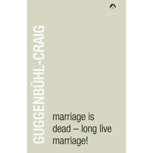 Marriage Is Dead - Long Live Marriage! - Paperback