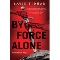 By Force Alone - Paperback