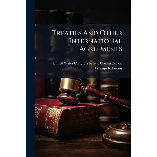 Treaties And Other International Agreements