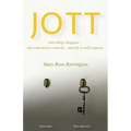 Jott: when things disappear... and come back or relocate - and why it really happens - Paperback
