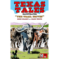 Texas Tales Illustrated #2: The Trail Drives: The Trail Drives, #2