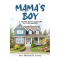 Mama's Boy: Young Boy's Memory Of Childhood - Paperback