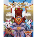 Sir Roland's Big Adventure - Hardcover