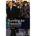 Running for Freedom: Civil Rights and Black Politics in America Since 1941