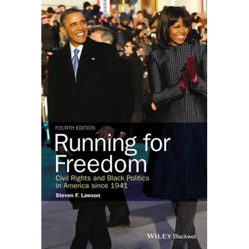 Running for Freedom: Civil Rights and Black Politics in America Since 1941