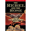 The Rebel and the Rose: James A. Semple, Julia Gardiner Tyler, and the Lost Confederate Gold