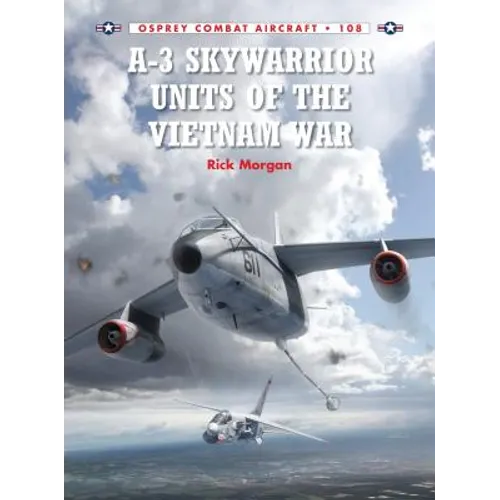 A-3 Skywarrior Units of the Vietnam War - Paperback