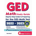 GED Math Study Guide: Step-By-Step Guide to Preparing for the GED Math Test - Paperback