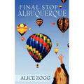 Final Stop Albuquerque - Paperback