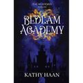 Bedlam Academy - Paperback