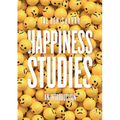 Happiness Studies: An Introduction - Paperback