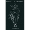 Chrysalis, Liberated - Paperback