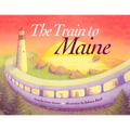 The Train to Maine - Hardcover