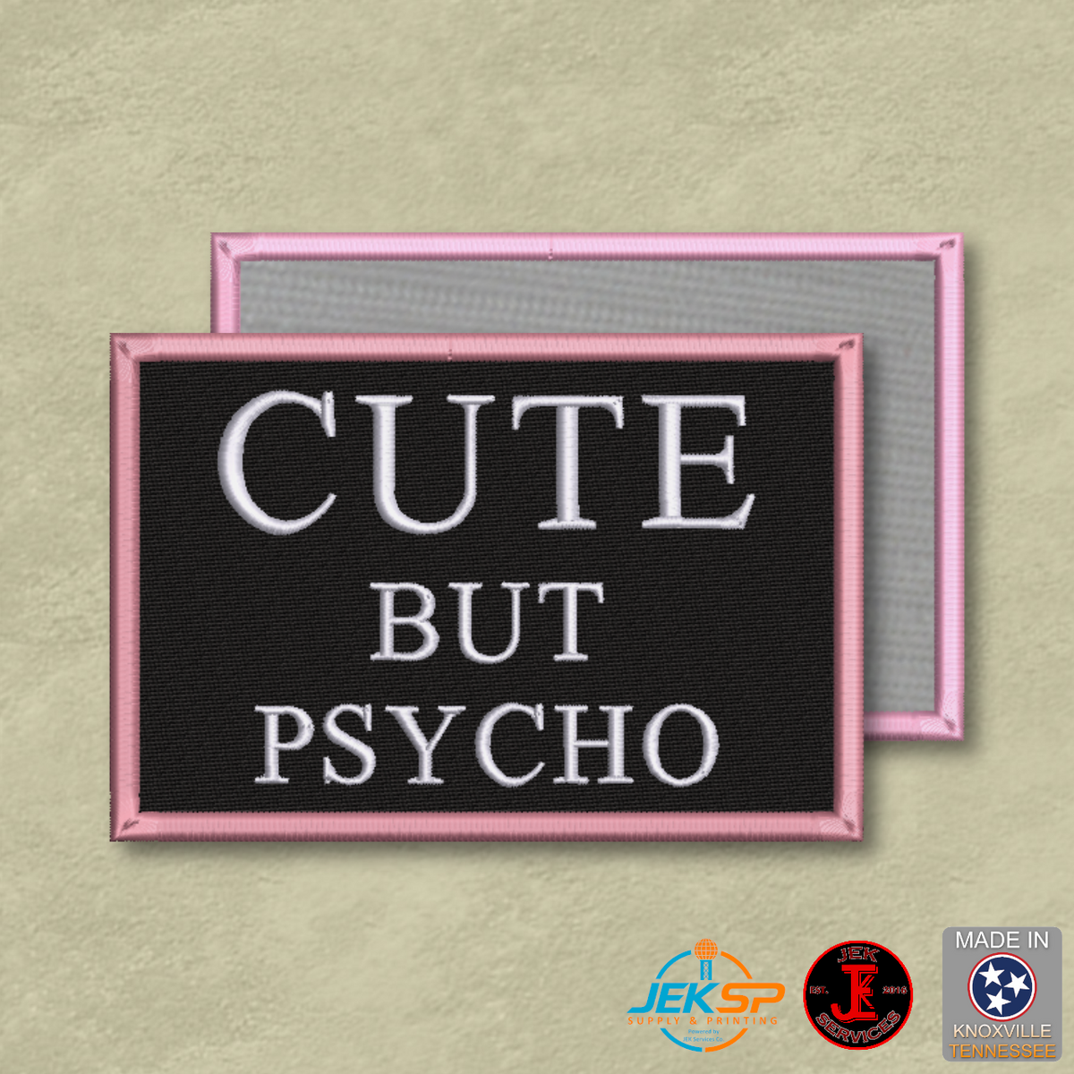 Cute But Psycho Funny Morale Patch | Made in USA | VELCRO® Brand Hook Backing