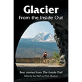 Glacier From the Inside Out