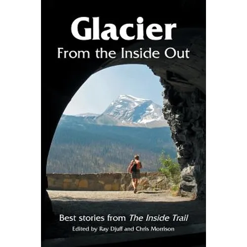 Glacier From the Inside Out