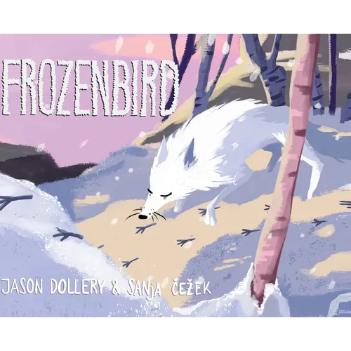 Frozen Bird - Hardcover