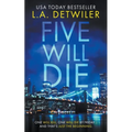 Five Will Die - Paperback
