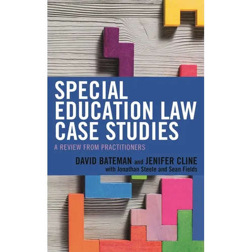 Special Education Law Case Studies: A Review from Practitioners - Hardcover