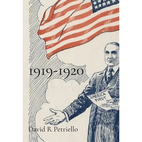 1919-1920: The Years That Made the Modern World: The Years That Made the Modern World: The Years That Made the Modern World