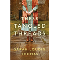 These Tangled Threads - Paperback
