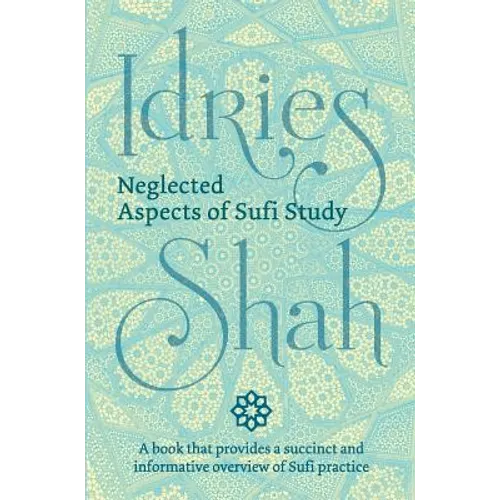 Neglected Aspects of Sufi Studies - Hardcover
