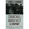 Churchill, Roosevelt & Company: Studies in Character and Statecraft